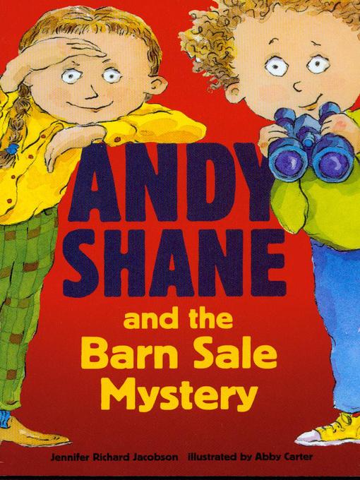 Title details for Andy Shane and the Barn Sale Mystery by Jennifer Richard Jacobson - Available
